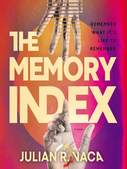 Title details for The Memory Index by Julian Ray Vaca - Wait list